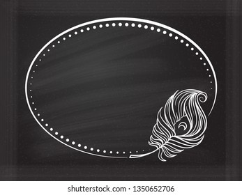 Vector vintage horizontal oval frame with peacock feather decoration on a chalkboard