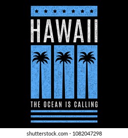 Vector vintage illustration on the theme of Hawaii. The ocean is calling. Stylized retro colorful typography, banner, flyer, postcard, t-shirt graphics, poster, print.
