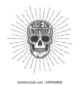 Vector vintage illustration of scary skull with to be or not to be words isolated on white. 