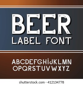 Vector vintage label font.  Beer label style. Font, good to use in any style labels of alcohol drinks. Business card, leaflet and other printing production. ABC. Alphabet