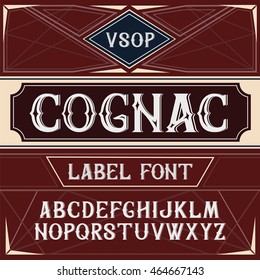 Vector Vintage Label Font. Cognac Label Style.