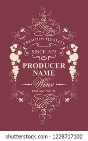 Vector vintage label for red and white wine with calligraphic inscription, with floral and fruits ornaments in Baroque style