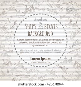 Vector vintage nautical vehicles background. Lightship, fireboat, fishing trawler, speedboat, sailboat and motorboat. Hand-drawn marine ships and boats. There is place for your text in the  circle.