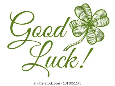 Vector vintage poster with clover for Patrick's day. Green lucky clover and text Good luck. 