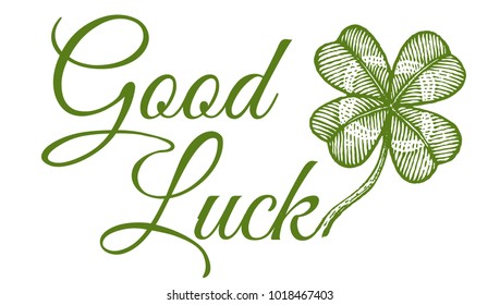 Vector vintage poster with clover for Patrick's day. Green lucky clover and text Good luck. 