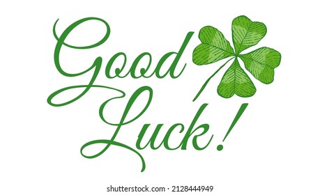 Vector vintage poster with clover for Patrick's day. Vector green lucky clover and text of Good luck. 