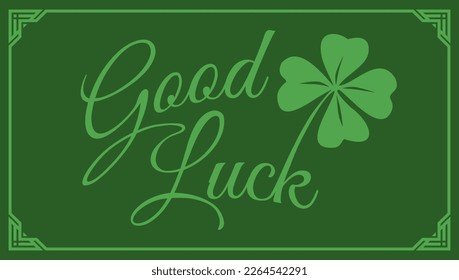 Vector vintage poster with clover for Patrick's day. Vector green lucky clover and text of Good luck. 