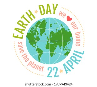 Vector vintage poster for Earth day. Earth day 22 april. We love our planet.