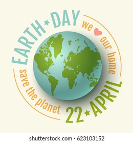 Vector vintage poster for Earth day. Earth day 22 april. We love our planet.