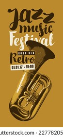 Vector vintage poster for good old jazz festival of live music with  wind instrument trumpet and inscriptions. Music banner, flyer, invitation, ticket in retro style