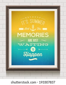 Vector vintage poster in wooden frame on the brick wall with summer vacation quote