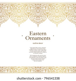 Vector vintage seamless border for design template. Eastern style element. Golden outline floral decor. Luxury illustration for invitations, greeting card, wallpaper, web, background.