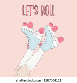 Vector vintage  skating poster with motivational typography. Hand drawn roller skates sketch illustration with quote. 80s, 90s Party decoration