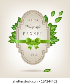 Vector vintage style label with green leaves and silky bow knot