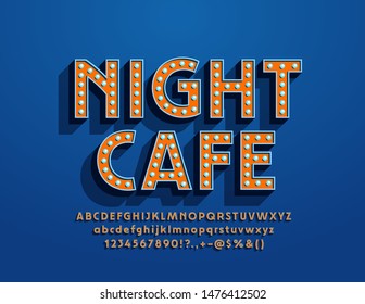 Vector Vintage Style Sign Night Cafe.  Bright Lamp Font. Retro Light Bulb Alphabet Letters, Numbers And Symbols.