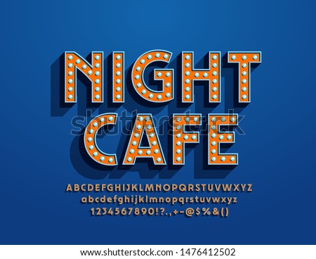 Vector vintage style Sign Night Cafe.  Bright Lamp Font. Retro light bulb Alphabet Letters, Numbers and Symbols.