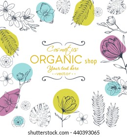 Vector vintage template label with hand-draw  flowers and herbs. Layout, mockup design for cosmetics shop,  beauty salon, natural and organic products. Organic plants sketch background. 