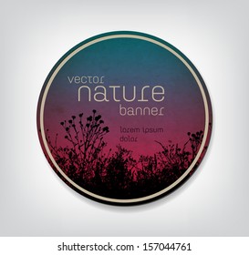 Vector vintage worn cardboard round badge / banner with floral background, grass and plants silhouette