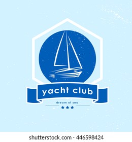 Vector vintage yacht club emblem isolated. Yacht, boat, ship icon. Retro stylized logo design. Sea theme, insignia. Yacht club logo design. Retro blue label.