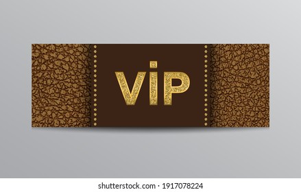 Vector VIP plantilla de entrada con señal VIP brillante dorada y spangles sobre fondo de cuero marrón.