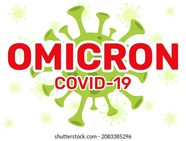 Vector virus sign with OMICRON lettering in flat style. Variant of COVID. A new strain of coronavirus.