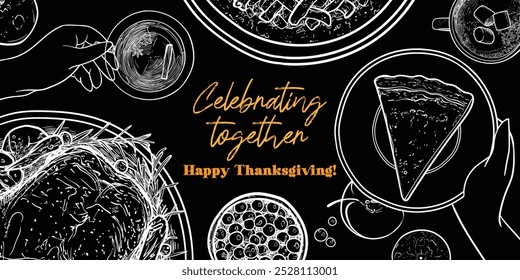 Vector visual for Thanksgiving day. Editable outline and flat fill. Hands holding food over a table with food. Top view of turkey, pies on plates, cranberries, apples.