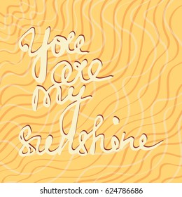 Vector vivid positive image in warm colors with a kind inscription. Valentine theme, design element, image for different postcards and romantic items.