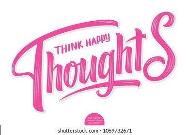 Think Happy Thoughts Hd Stock Images Shutterstock