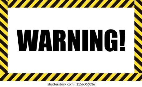 Vector Warning Sign, Dangerous Tape Frame, Caution Symbol.