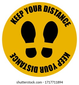 Vector Warning sign "Keep your distance" to protect from Coronavirus. Vector illustration of footprints in the yellow circle to keep a safe social distance.Keep a safe social distance.