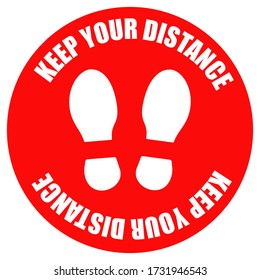 Vector Warning sign "Keep your distance" to protect from Coronavirus. Vector illustration of footprints in the red circle to keep a safe social distance.Keep a safe social distance.