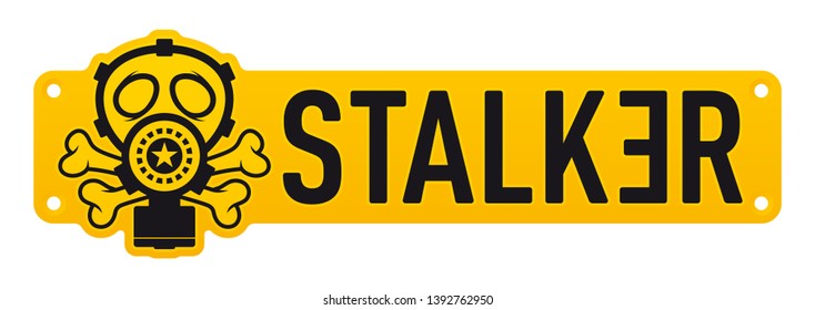 Vector Warning Sign With Logo And Text Stalker. Isolated On White Background