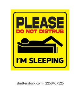 vector warning signs not to disturb while sleeping ,black vector with black and red lettering with yellow background 