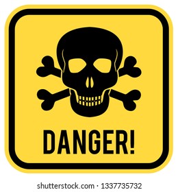 Vector warning yellow road sign with skull and crossed bones - symbols of lethal danger