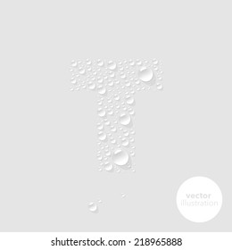 Vector water drops letter T on light grey background