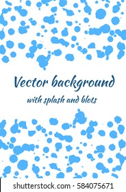 Vector watercolor background with ink blots, splash and brush strokes. Colorful creative artistic template for card, layout, cover