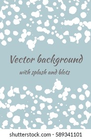 Vector watercolor background with ink blots, splash and brush strokes. Colorful creative artistic template for card, layout, cover.