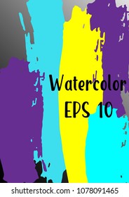 Vector watercolor background. Modern abstract background with multicolored brush strokes. Template of design. Suitable for the design of banners, posters, booklets, reports, magazines. EPS 10.