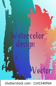 Vector watercolor background. Modern abstract background with multicolored brush strokes. Template of design. Suitable for the design of banners, posters, booklets, reports, magazines. EPS 10.