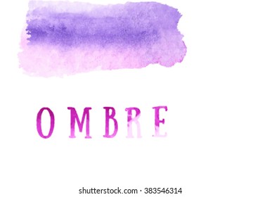 Vector watercolor background. Real watercolor texture. Watercolor splashes and absorb texture. Artistic hand drawn background.Ombre Watercolor paint on the white background for design artwork.