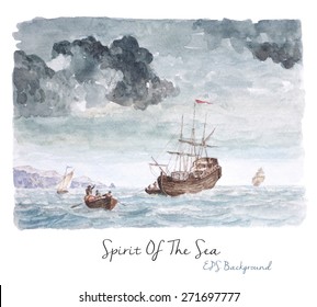 Vector Watercolor Background, Vintage Seascape Painting, Tall ship near the beach, Hard work On The Sea.