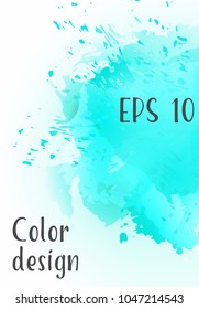 Vector watercolor background.Modern abstract background with splashes of watercolor paint. Template of design. Suitable for banner design, poster, booklet, report, journal. EPS 10.