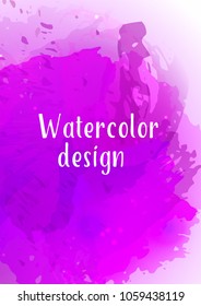 Vector watercolor background.Modern abstract background with splashes of watercolor paint. Template of design. Suitable for banner design, poster, booklet, report, journal. EPS 10.