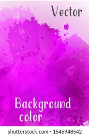 Vector watercolor background.Modern abstract background with splashes of watercolor paint. Template of design. Suitable for banner design, poster, booklet, report, journal. EPS 10.