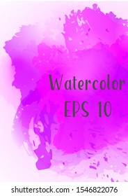 Vector watercolor background.Modern abstract background with splashes of watercolor paint. Template of design. Suitable for banner design, poster, booklet, report, journal. EPS 10.