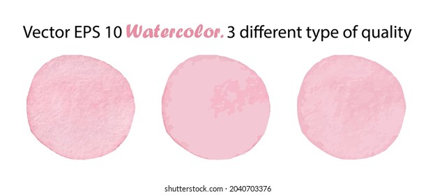 Vector Watercolor Brush Stroke Splash Circle in Pink Girly Color. Handmade design element. Hand Painted watercolour Dot in 3 different type of quality