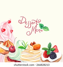 vector watercolor dessert menu design. It can be used for card, postcard, cover, invitation, wedding card, mothers day card, birthday card, menu, recipe.