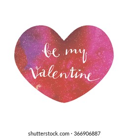 Vector watercolor galaxy sticker heart pink red purple color with lettering be my valentine.