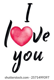 vector watercolor illustration 
I love you text and heart