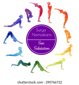 Vector watercolor illustration of yoga exercise Sun Salutation Surya Namaskara. Bright colorful silhouettes of slim women in different yoga positions in rainbow dyes.